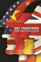 On Nationalism - Eric Hobsbawm - cover