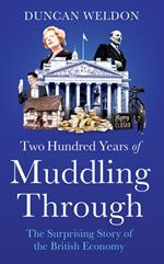 Two Hundred Years of Muddling Through