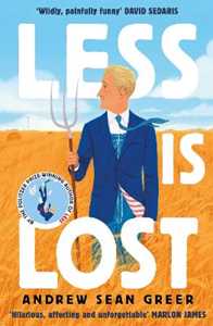 Libro in inglese Less is Lost: 'An emotional and soul-searching sequel' (Sunday Times) to the bestselling, Pulitzer Prize-winning Less Andrew Sean Greer