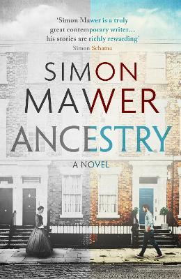 Ancestry: Longlisted for the Walter Scott Prize for Historical Fiction - Simon Mawer - cover