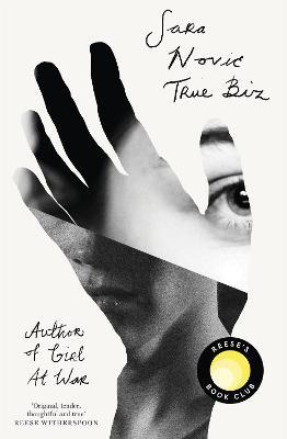 True Biz: A Reese Witherspoon Book Club Pick - Sara Novic - cover