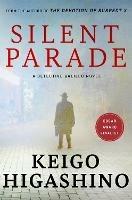 Silent Parade: A DETECTIVE GALILEO NOVEL