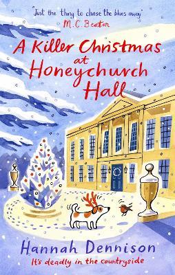 A Killer Christmas at Honeychurch Hall: the perfect festive read - Hannah Dennison - cover