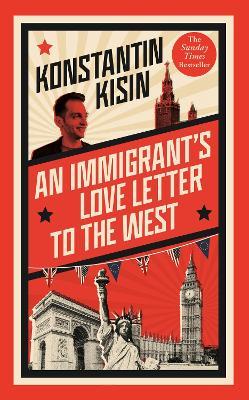 An Immigrant's Love Letter to the West - Konstantin Kisin - cover