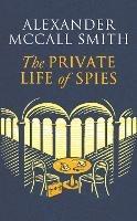 The Private Life of Spies: 'Spy-masterful storytelling' Sunday Post