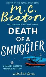 Hamish Macbeth: Death of a Smuggler: The unputdownable new cosy mystery set in the Scottish Highlands