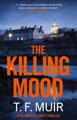 The Killing Mood - T.F. Muir - cover