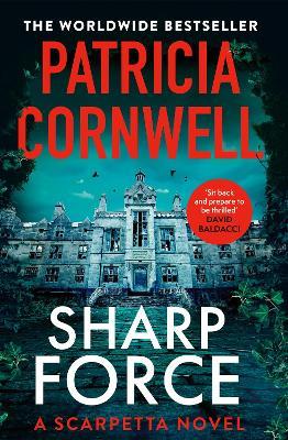 Sharp Force: The nail-biting new Scarpetta thriller for 2025 - Patricia Cornwell - cover
