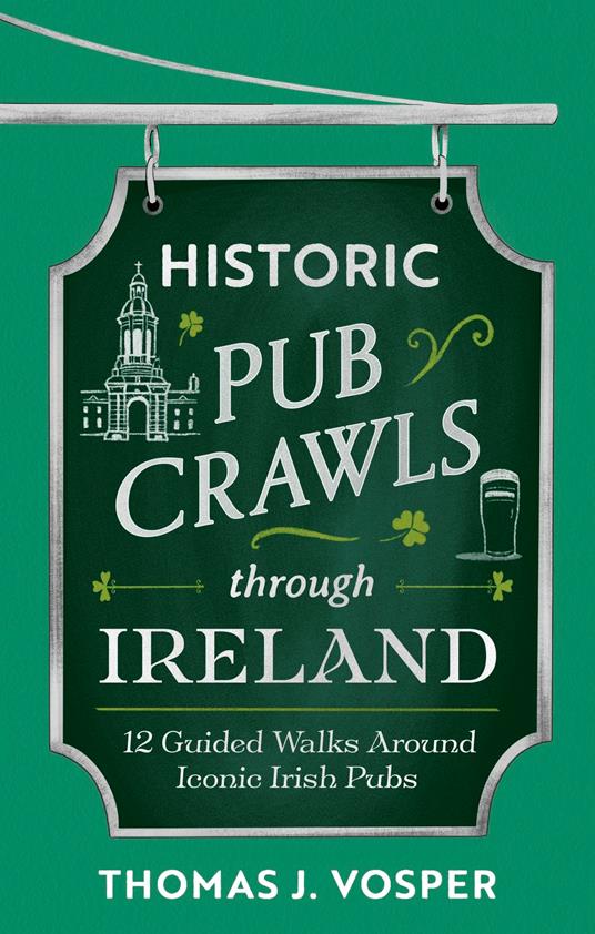 Historic Pub Crawls Through Ireland