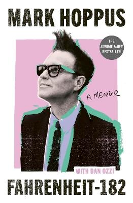 Fahrenheit-182: the Sunday Times bestselling memoir from blink-182 founding member Mark Hoppus - Mark Hoppus - cover