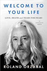 Welcome to Your Life: Love, Death and Tears for Fears