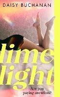 Limelight: The new novel from the author of Insatiable