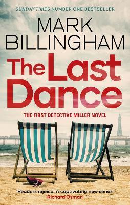 The Last Dance: A Detective Miller case - the first new Billingham series in 20 years - Mark Billingham - cover