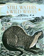 Still Waters & Wild Waves: from the beloved illustrator and printmaker