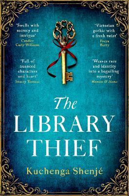 The Library Thief: The Binding meets The Vanishing Half in this gripping, original mystery - Kuchenga Shenjé - cover