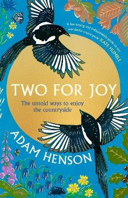 Two for Joy: The untold ways to enjoy the countryside - Adam Henson - cover