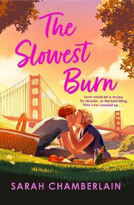 The Slowest Burn: an enemies-to-lovers romance for fans of Emily Henry - Sarah Chamberlain - cover