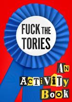 Fuck the Tories