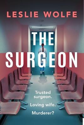 The Surgeon - Leslie Wolfe - cover