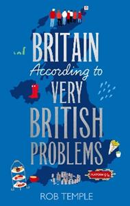 Britain According to Very British Problems: the new book from Britain's favourite humour brand