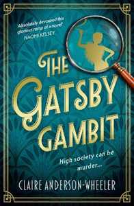 Libro in inglese The Gatsby Gambit: A completely unputdownable golden age murder mystery Claire Anderson-Wheeler