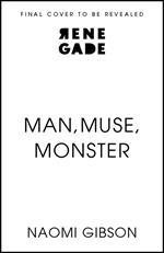 Man, Muse, Monster