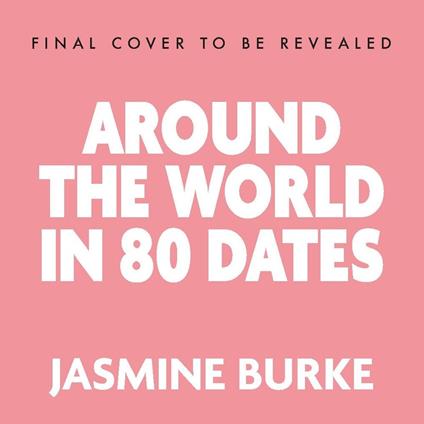 Around the World in 80 Dates