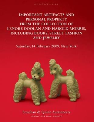 Important Artifacts and Personal Property from the Collection of Lenore Doolan and Harold Morris: Including Books, Street Fashion and Jewelry - Leanne Shapton - cover