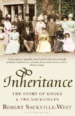 Inheritance: The Story of Knole and the Sackvilles