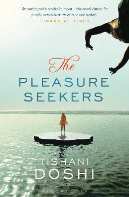 The Pleasure Seekers - Tishani Doshi - cover