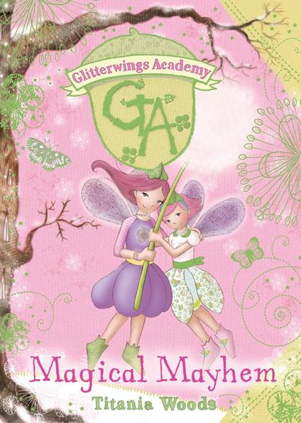 GLITTERWINGS ACADEMY 12: Magical Mayhem - Titania Woods - ebook