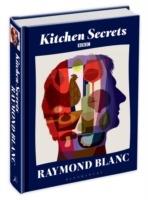 Kitchen Secrets - Raymond Blanc - cover