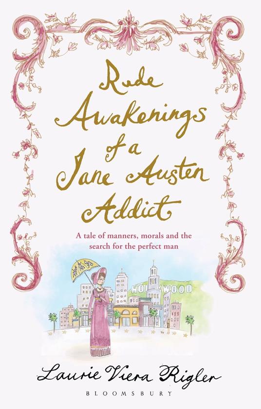 Rude Awakenings of a Jane Austen Addict