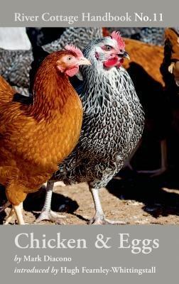 Chicken & Eggs: River Cottage Handbook No.11 - Mark Diacono - cover