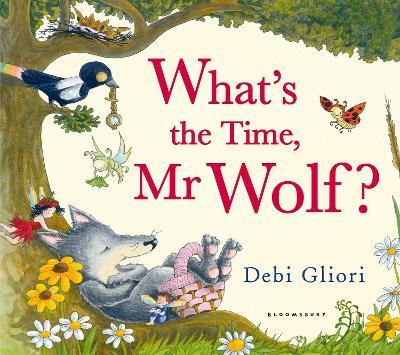 What's the Time, Mr Wolf? - Debi Gliori - cover