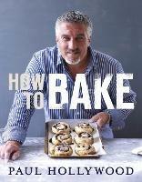 How to Bake - Paul Hollywood - cover
