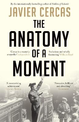The Anatomy of a Moment - Javier Cercas - cover
