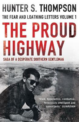 The Proud Highway: Rejacketed - Hunter S. Thompson - cover