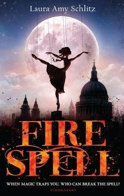 Fire Spell - Laura Amy Schlitz - cover