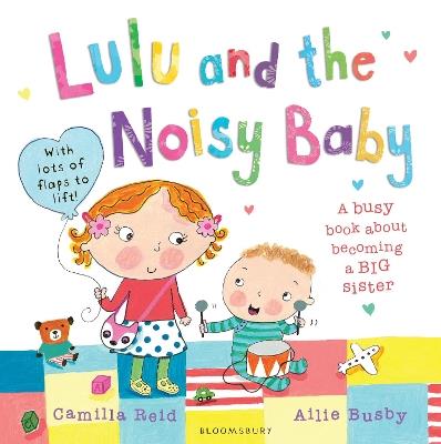 Lulu and the Noisy Baby - Camilla Reid - cover