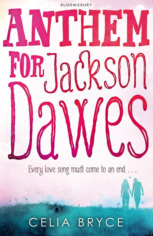Anthem for Jackson Dawes - Celia Bryce - ebook