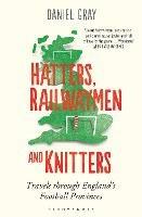 Hatters, Railwaymen and Knitters: Travels through England’s Football Provinces