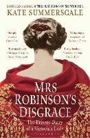 Mrs Robinson's Disgrace: The Private Diary of a Victorian Lady - Kate Summerscale - cover