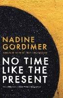 No Time Like the Present - Nadine Gordimer - cover