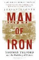 Man of Iron: Thomas Telford and the Building of Britain - Julian Glover - cover