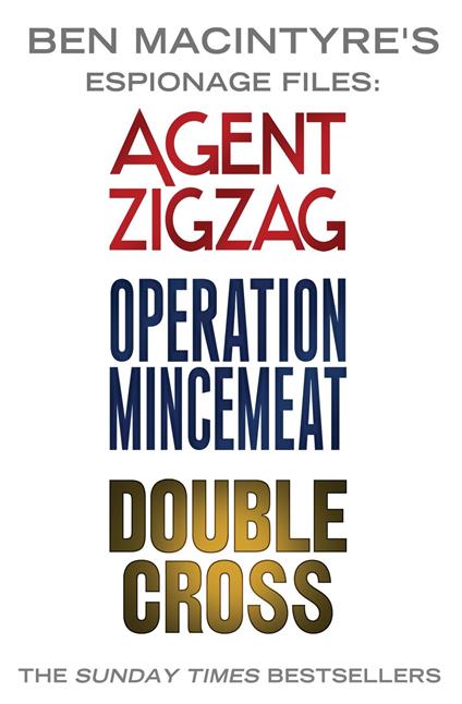 Ben Macintyre's Espionage Files