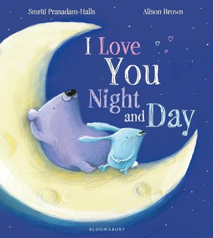 I Love You Night and Day - Smriti Prasadam-Halls,Alison Brown - ebook