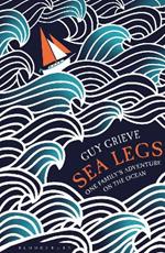 Sea Legs: One Family's Adventure on the Ocean