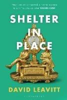 Shelter in Place - David Leavitt - cover