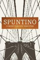 SPUNTINO: Comfort Food (New York Style) - Russell Norman - cover